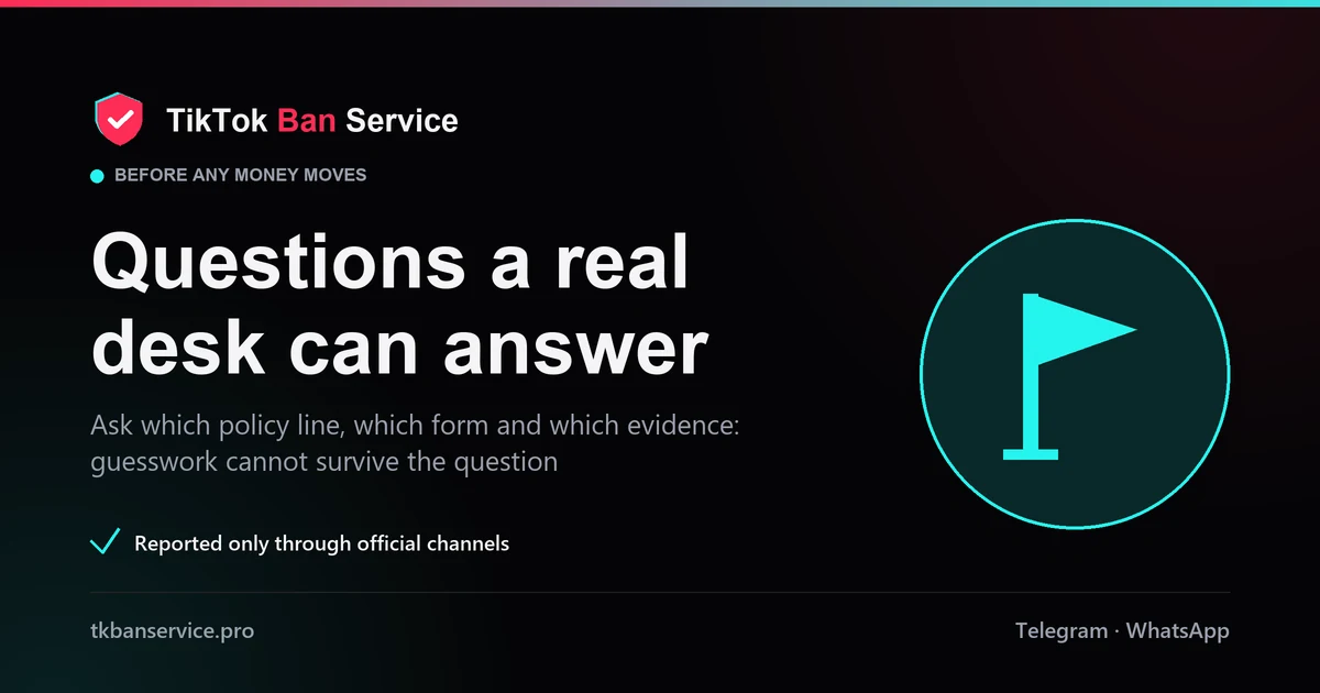 Questions a real TikTok takedown desk can answer before payment: which policy line, which form, which evidence